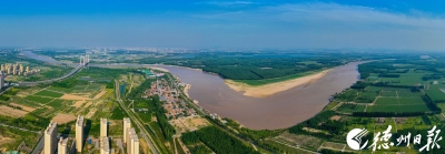 万古黄河入“镜”来 | 全国主流媒体聚焦齐河黄河流域生态保护和高质量发展 